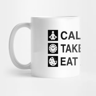 Calm Down. Take A Break. Eat A Cookie. (Black Text) Mug